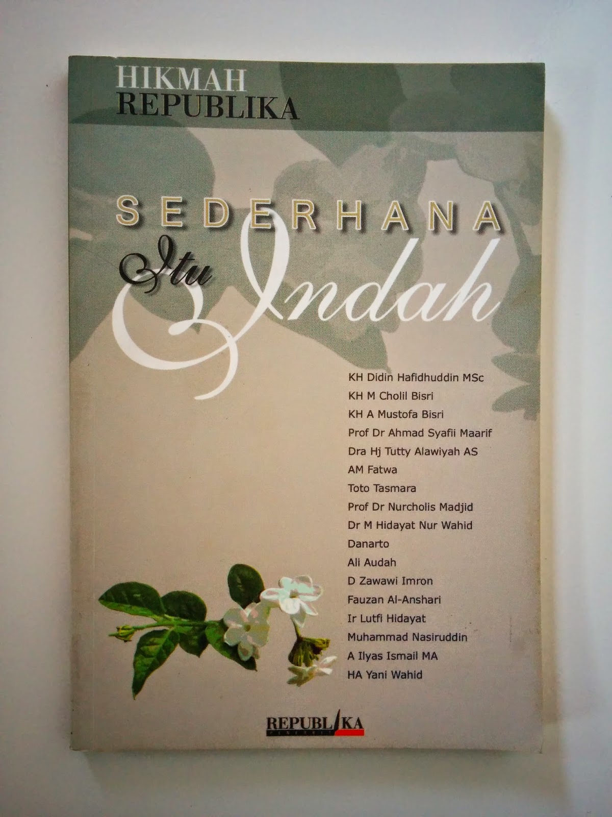 Sederhana itu Indah / RA Gunadi