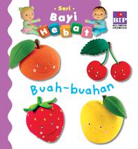 Seri bayi hebat : buah-buahan