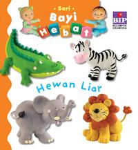 Seri Bayi Hebat : Hewan Liar