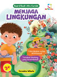 Board Book Aku Cerdas : Menjaga Lingkungan