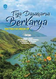 Tiga Dasawarsa Berkarya Pusat Penelitian Limnologi LIPI