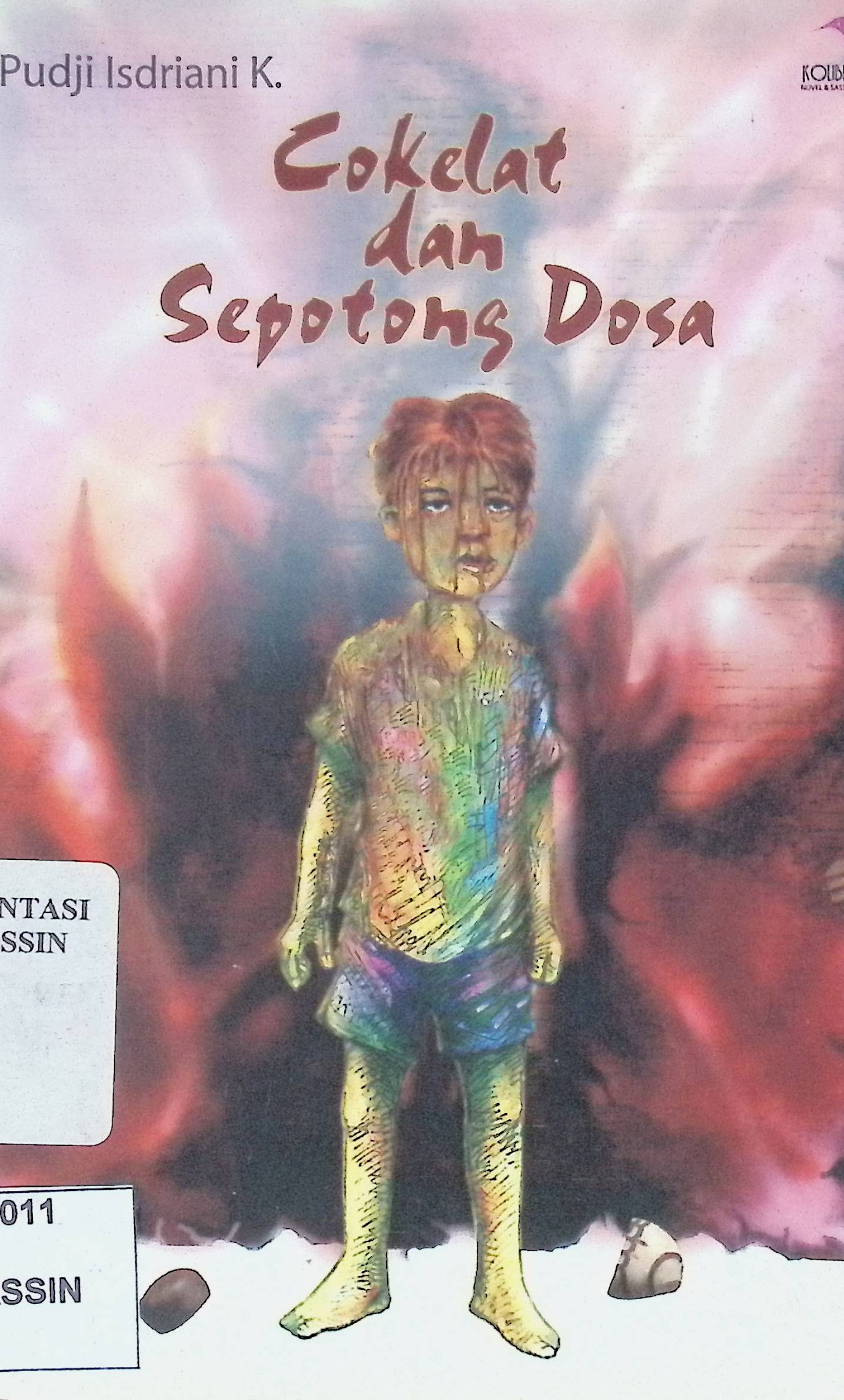 Cokelat dan Sepotong Dosa / Pudji Isdriani K