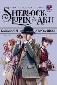 Sherlock, Lupin & Aku 1 : Kawanan Si Nyonya Hitam