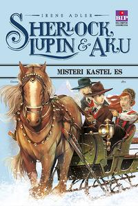 Sherlock, Lupin & Aku 5 : Misteri Kastel Es