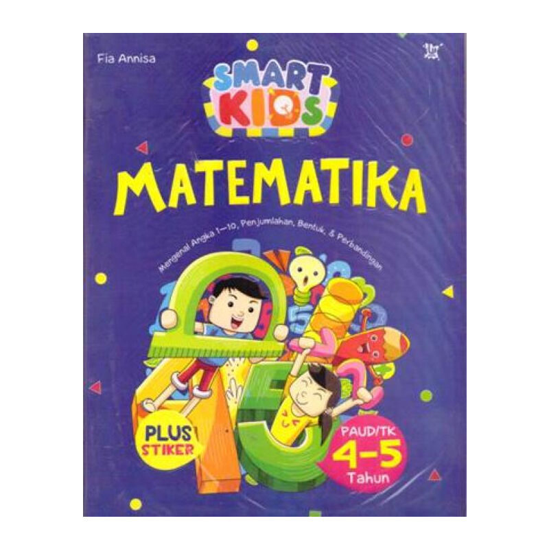 Smart Kids Matematika : PAUD/TK 4-5 Tahun