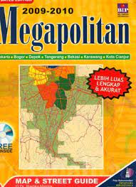 2009-2010 Megapolitan :  Map & Street Guide = Lebih Luas, Lengkap & Akurat / Riadika Mastra