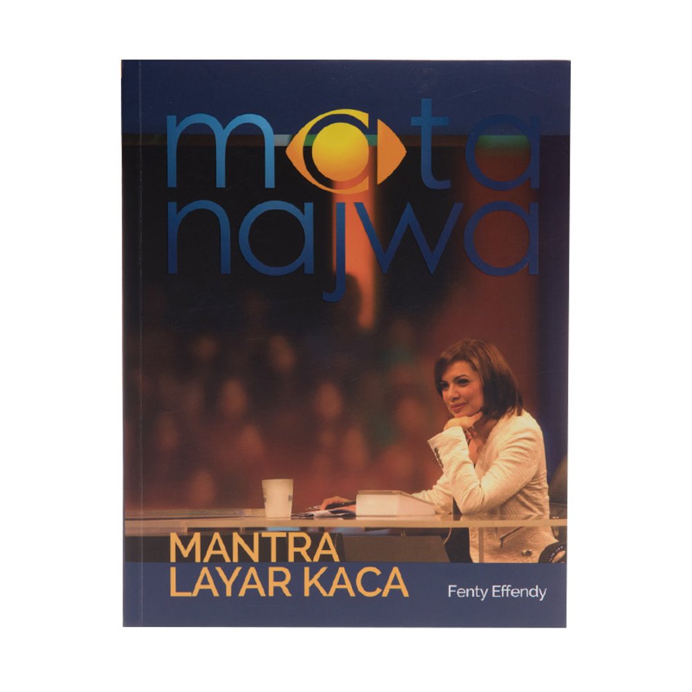 Mata Najwa : Mantra Layar Kaca