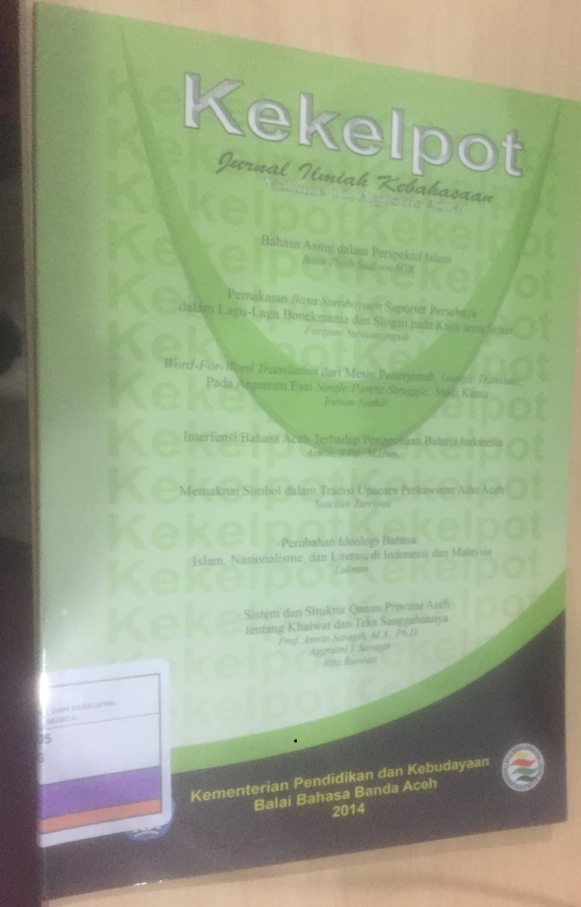 Jurnal Ilmiah Kebahasaan Kekelpot Volume 10, Agustus 2014