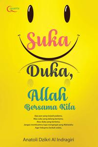 Suka Duka, Allah Bersama Kita