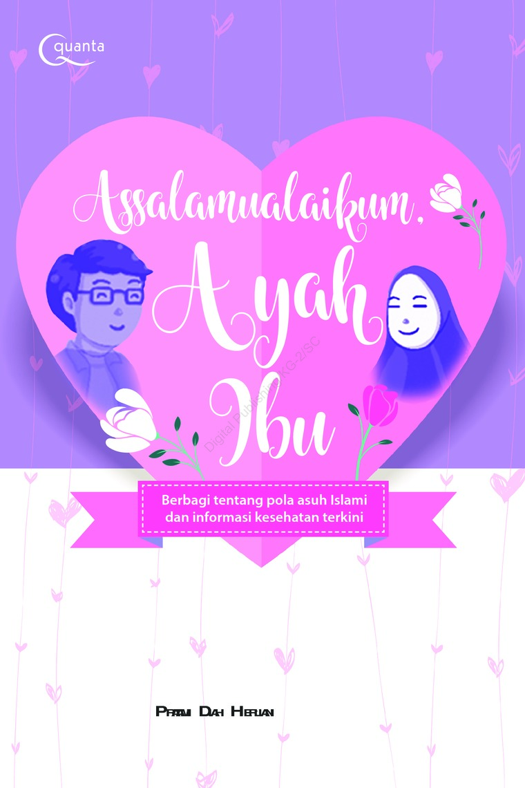 Assalamualaikum, Ayah Ibu