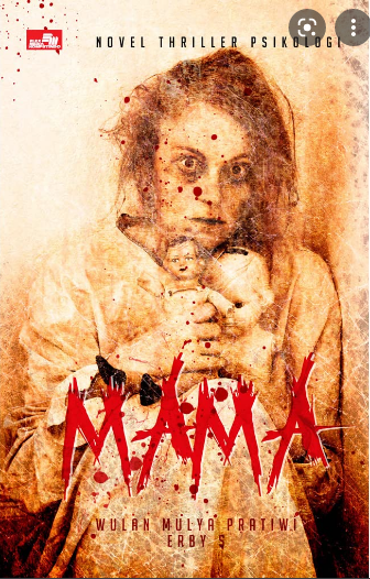 Novel Thriller Psikologi : MAMA