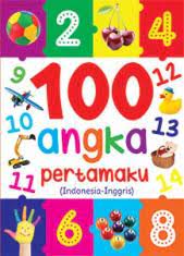 100 Angka Pertamaku (Indonesia-Inggris)