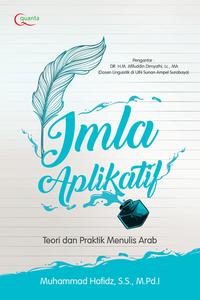 Imla' Aplikatif : Teori dan Praktik Menulis Arab
