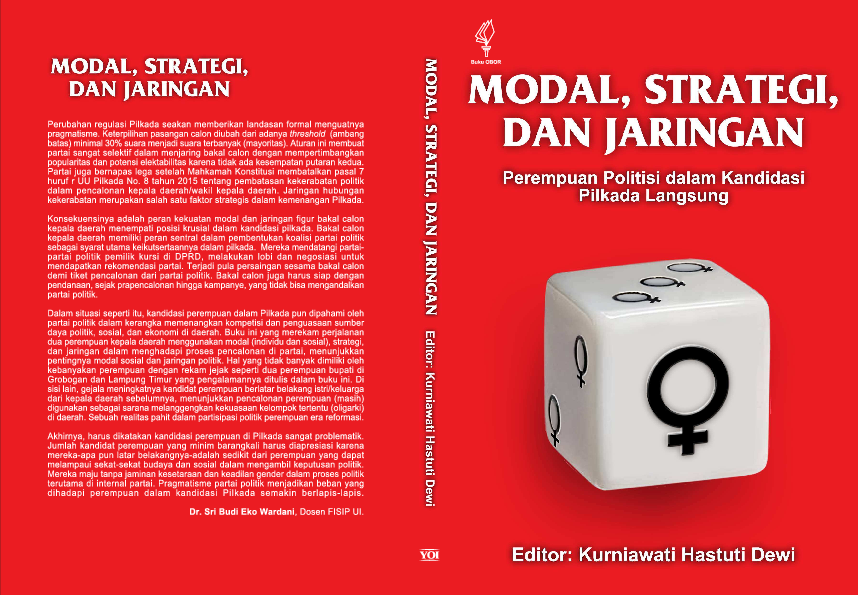 Modal, Strategi, dan Jaringan : Perempuan Politisi dalam Kandisasi Pilkada Langsung