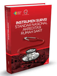 Instrumen Survei Standar Nasional Akreditasi Rumah Sakit