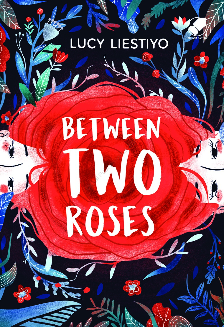 Between Two Roses / Lucy Liestiyo