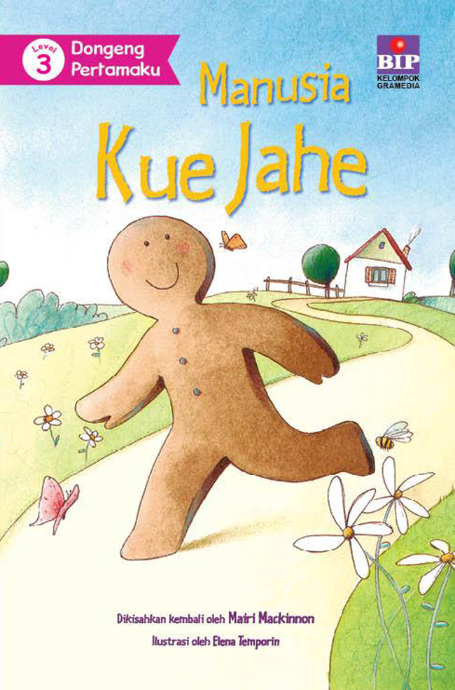 Manusia Kue Jahe (Level 3) : Dongeng Pertamaku