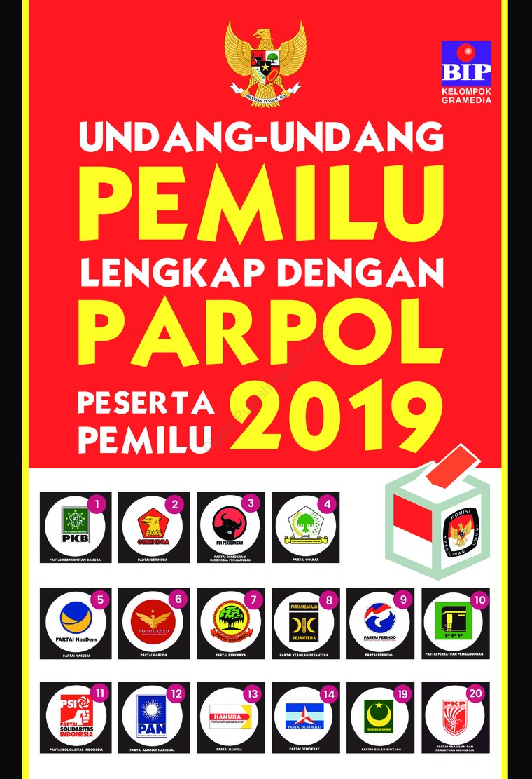 Undang-Undang Pemilu Lengkap Dengan Parpol Peserta Pemilu 2019