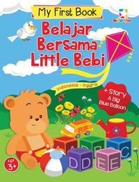 Belajar bersama little bebi : My first book