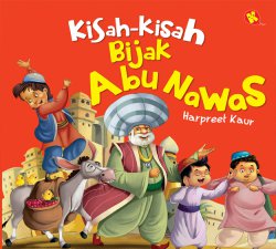 Kisah-Kisah Bijak Abu Nawas / Harpreet Kaur