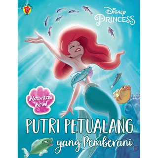 Aktivitas Ariel : Putri Petualangan yang Pemberani