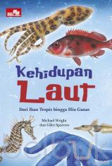 Kehidupan Laut : Dari Ikan Tropis hingga Hiu Ganas