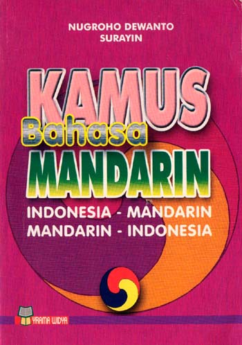 Kamus Mandarin : Indonesia - Mandarin Mandarin - Indonesia