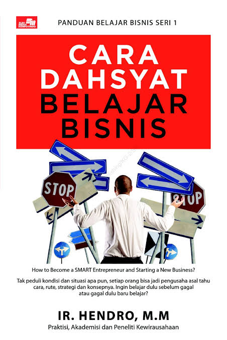 Cara Dahsyat Belajar Bisnis : Panduan belajar bisnis seri part 1