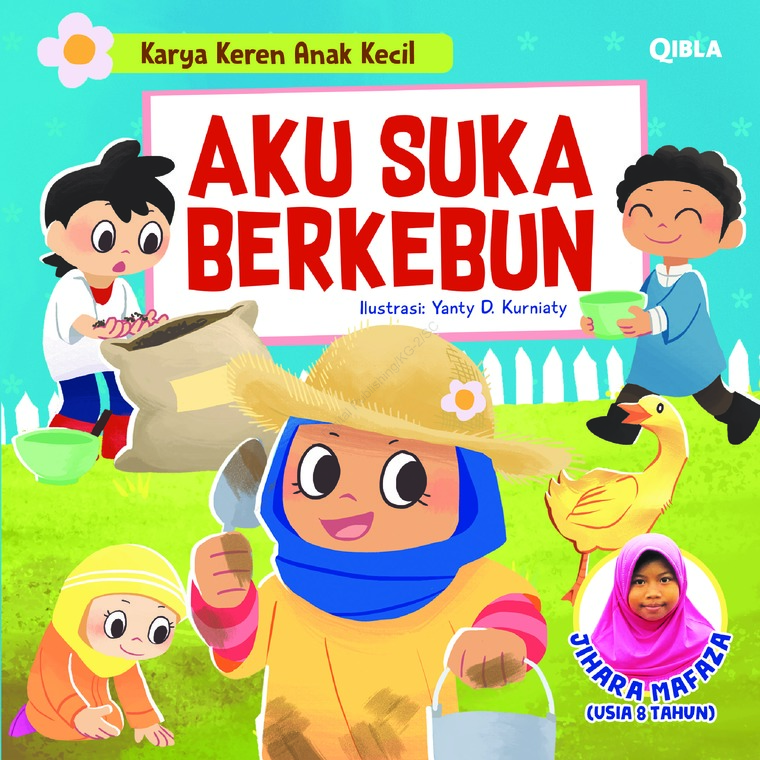 Karya keren anak kecil : aku suka berkebun