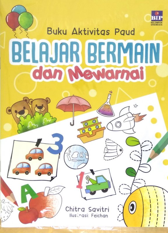 Buku Aktivitas Paud :  Belajar Bermain dan Mewarnai / Chitra Savitri