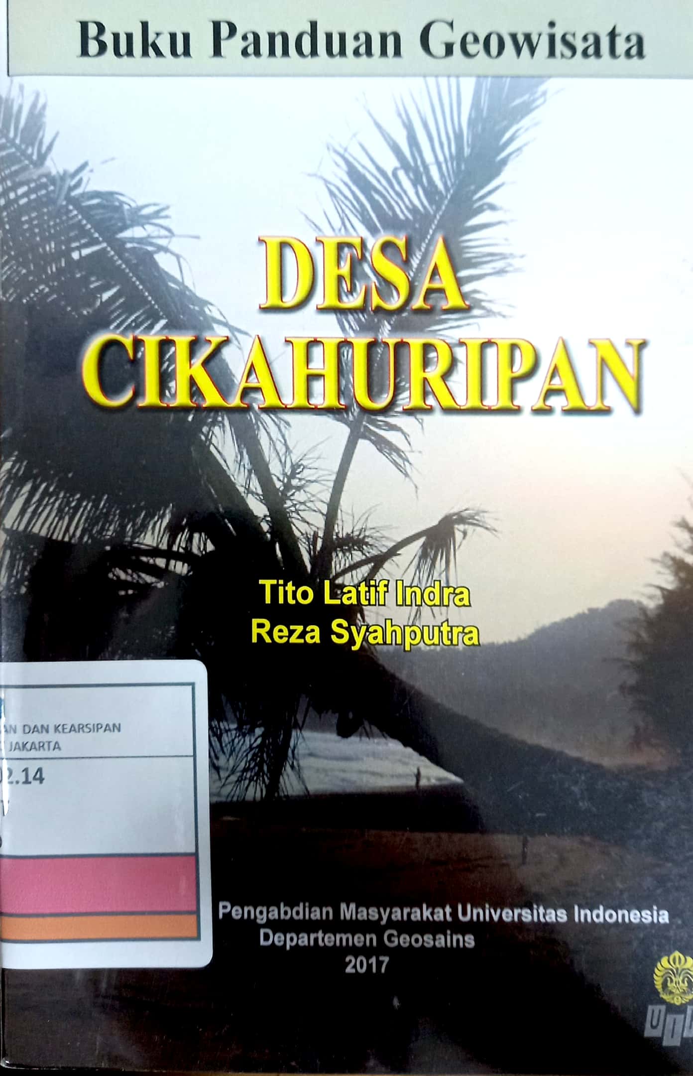 Buku Panduan Geowisata : Desa Cikahuripan