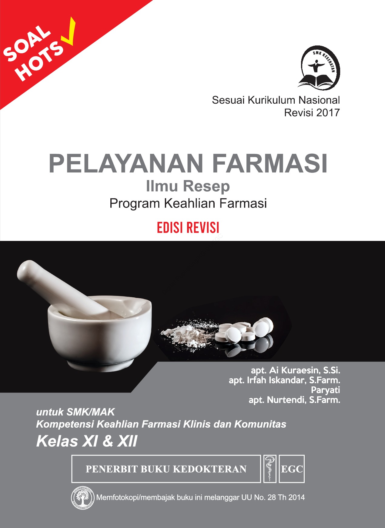 Pelayanan Farmasi (ilmu resep) program keahlian farmasi : untuk SMK/MAK kompetensi keahlian farmasi klinis dan komunitas kelas XI dan XII