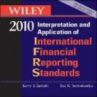 Wiley :  2010 Interpretation and application of internacional financial reporting standards / Barry J. Epstein, Eva K. Jermakowicz