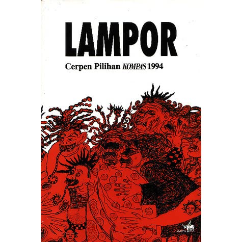 Lampor : Cerpen Pilihan KOMPAS 1994