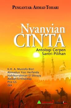 Nyanyian Cinta : Antologi Cerpen Santri Pilihan