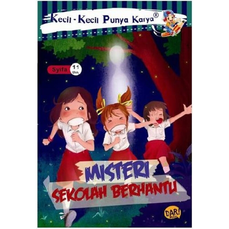 Kecil-Kecil Punya Karya : Misteri Sekolah Berhantu