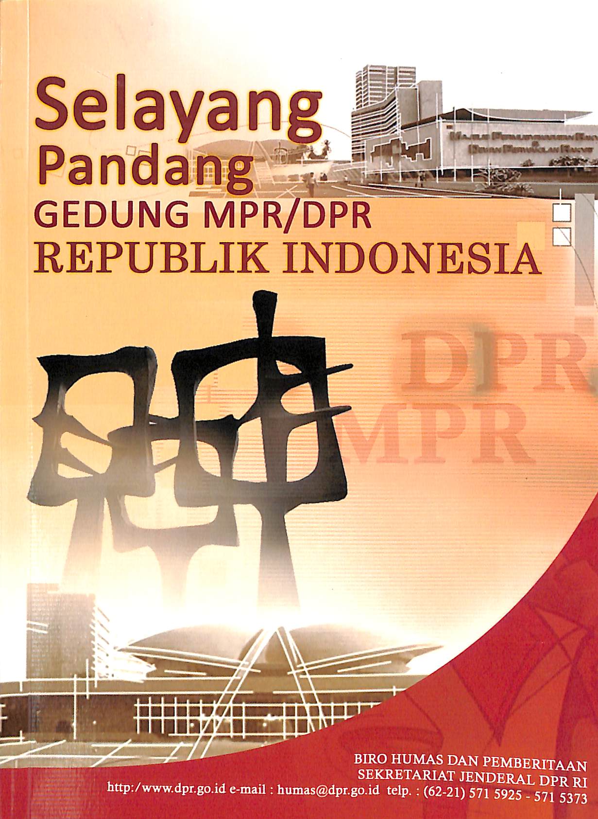 Selayang Pandang gedung DPR RI