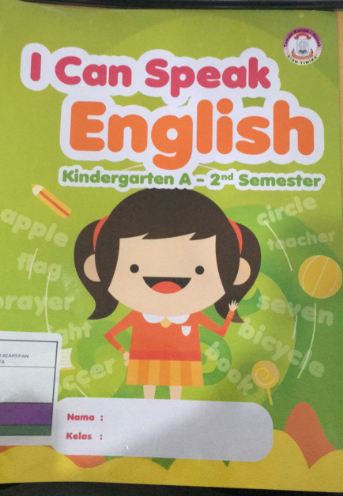 I Can Speak English :  Kindergarten A - 2nd Semester / Yayasan Tabitha Sion