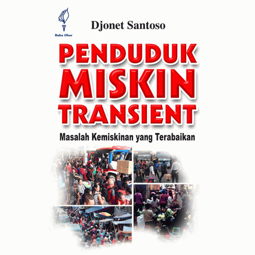 Penduduk Miskin Transient : Masalah kemiskinan yang terabaikan