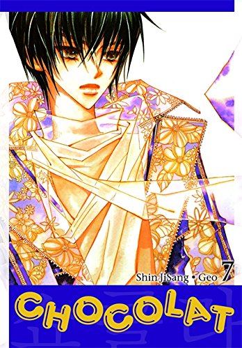Chocolat vol. 7 / Shin Ji-Sang & Geo.; alih bahasa : Amini Puspa Adhiati.; editor : Intan Ekopratiwi