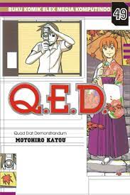 Q.E.D (Quod Erat Denonstrandum) 49 / Motohiro Katou; alih bahasa: Faira Amadea