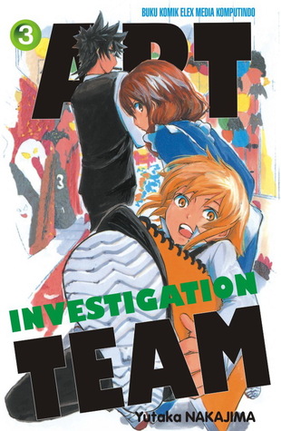 Art investigation team 3 / Yutaka Nakajima ; Penerjemah: Anggi Virgianti