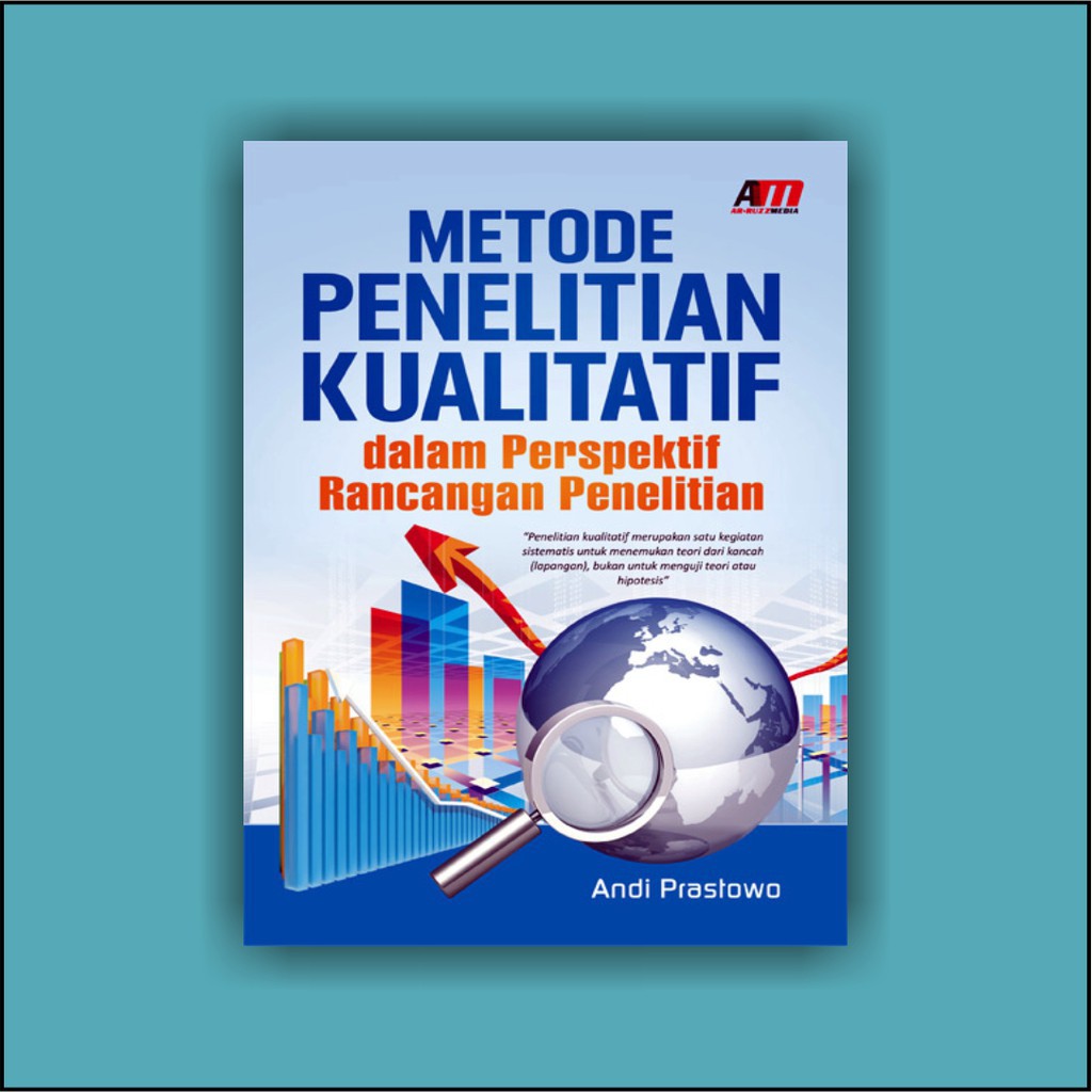 Metode penelitian kualitatif dalam perspektif rancangan penelitian