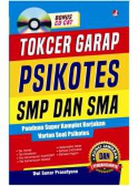 Tokcer Garap Psikotes SMP dan SMA : Panduan Super Komplet Kerjakan Varian Soal Psikotes