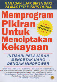 Memprogram Pikiran Untuk Menciptakan Kekayaan : Intisari Pelajaran Mencetak Uang dengan Mindpower