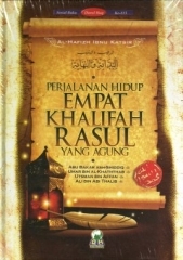Perjalanan Hidup Empat Khalifah Rasul yang Agung