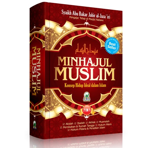 Minhajul Muslim : Konsep Hidup Ideal dalam Islam