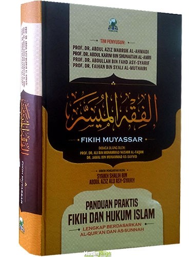 Fikih Muyassar : Panduan Praktis Fikih dan Hukum Islam