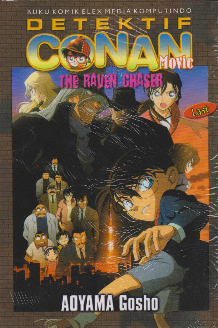 Detektif Conan movie last - The raven chaser = Meitantei Conan shikkoku no chaser gekan : Aoyama Gosho ; Alih Bahasa : Yenny Hendrawati
