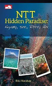 NTT Hidden Paradise : Kupang, Soe, Rote, Alor